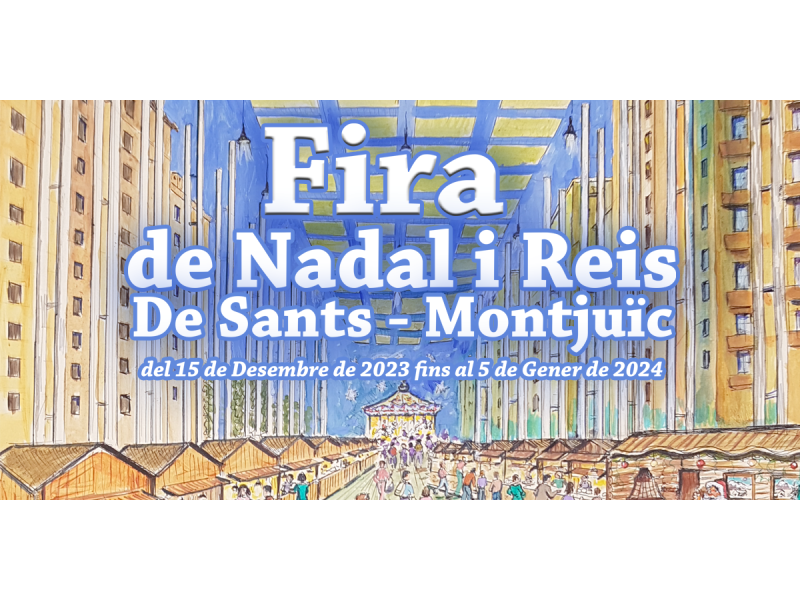 Feria de Navidad y Reyes de Sants - Montjuc 2023